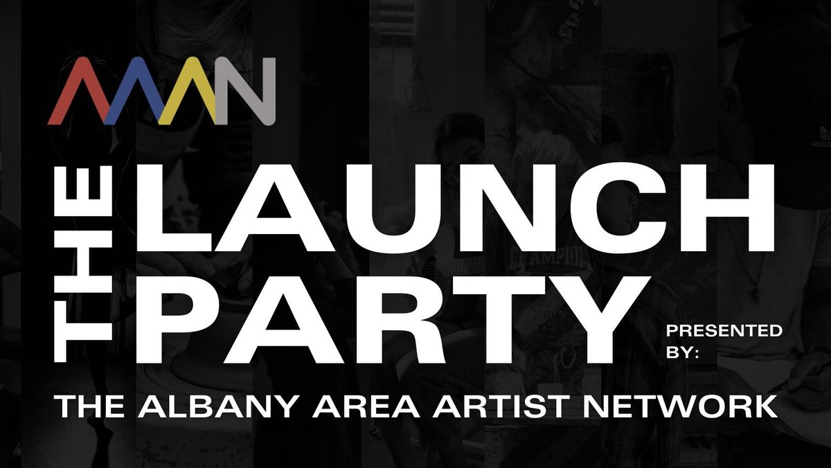 Launch Party for The Albany Area Artist Network