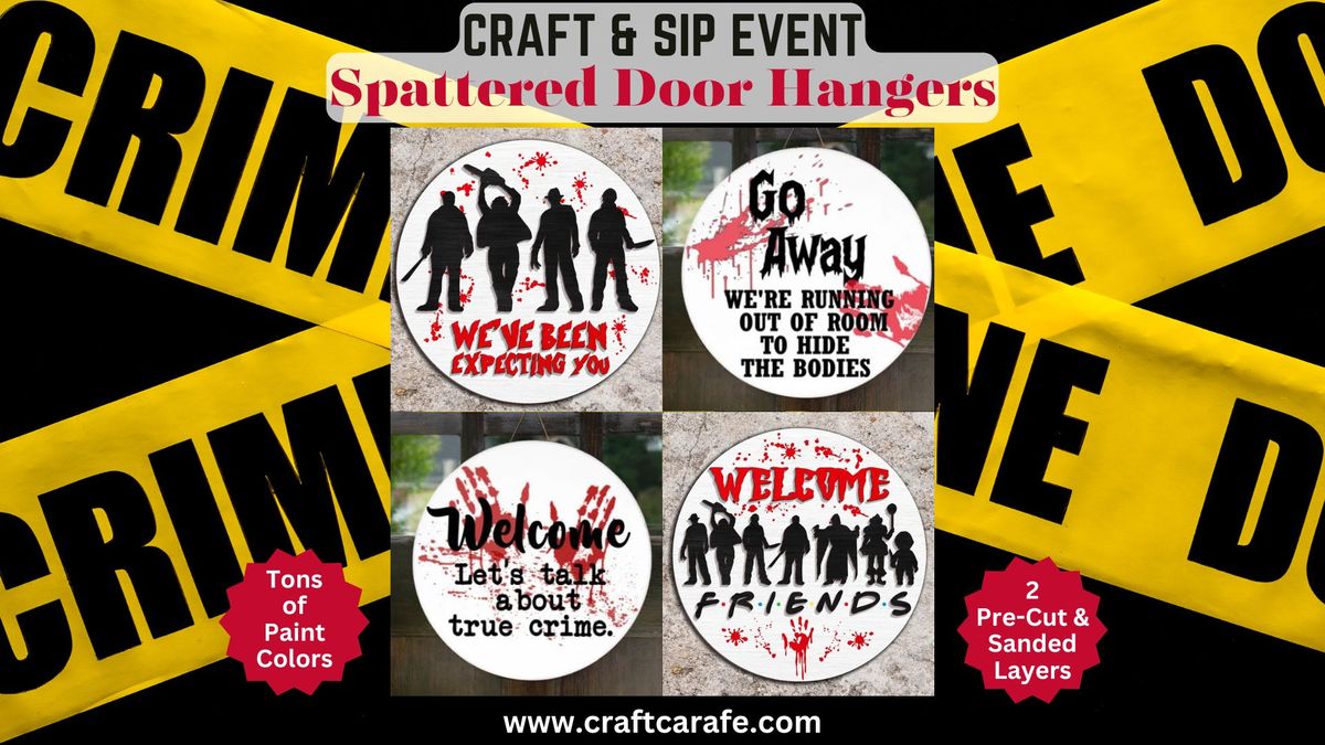 CRAFT & SIP: Spattered Door Hangers (21+)