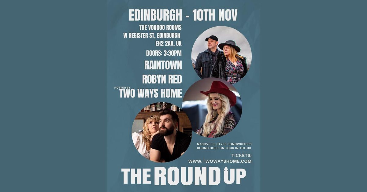 The Round Up - with Two Ways Home - Raintown - Robyn Red