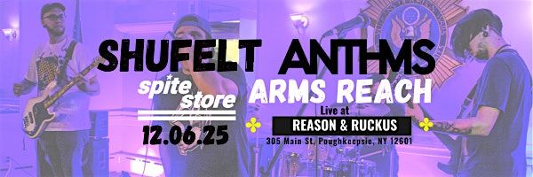Shufelt, Anthms, Spite Store, and Arms Reach