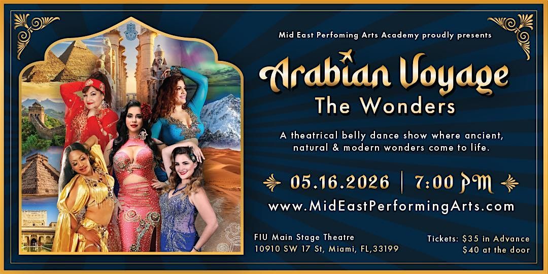 Arabian Voyage: The Wonders - A Theatrical Belly Dance Show