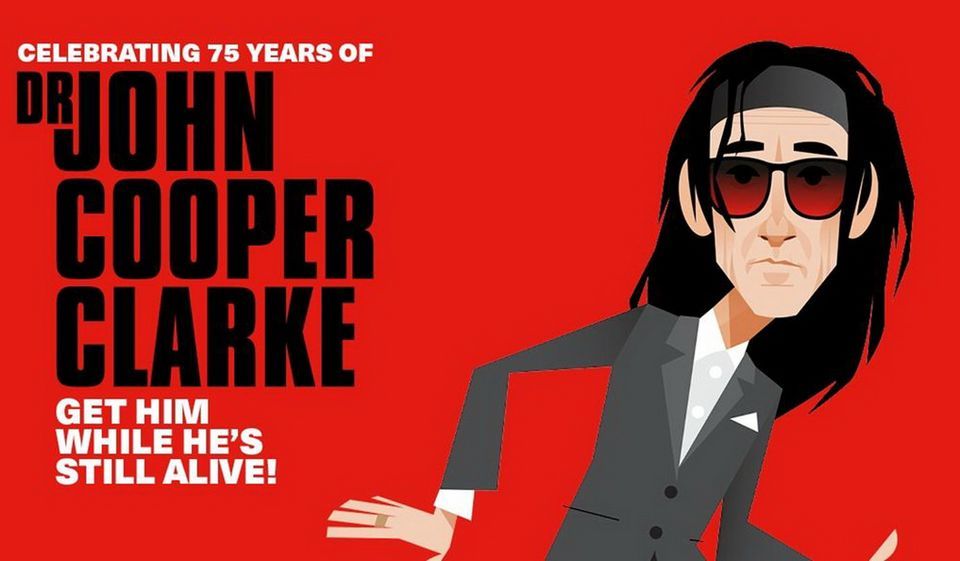 75 Years Of Dr John Cooper Clarke in Leeds