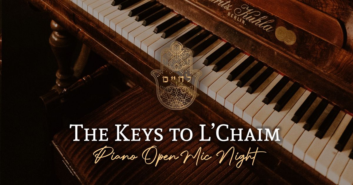 The Keys to L'Chaim
