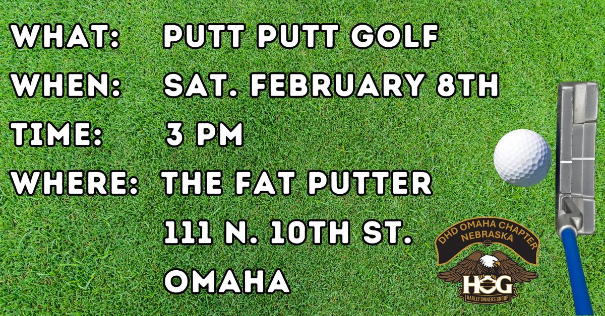 Putt Putt Golf at The Fat Putter