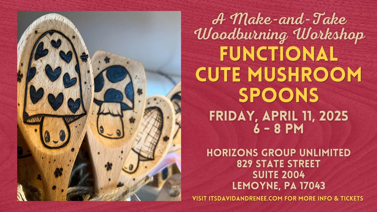 Cute Mushroom Kitchen Spoons \/\/ A Make-and-Take Woodburning Workshop