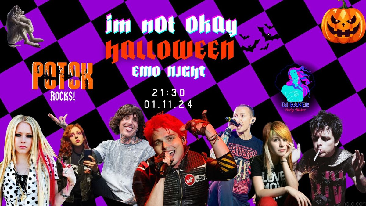 iM nOt OkAy - HALLOWEEN EMO NIGHT - WARSZAWA