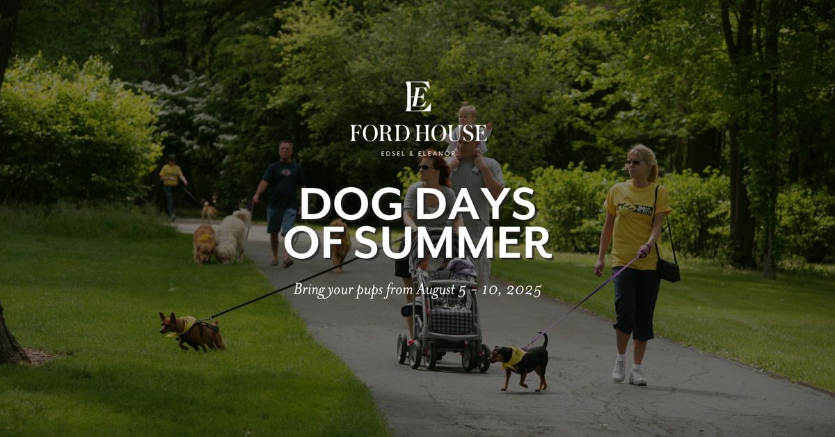 Dog Days of Summer at Ford House