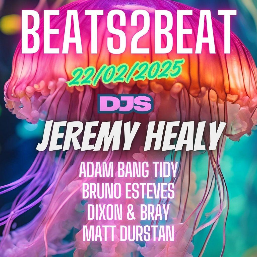 BEATS2BEAT - Presents Jeremy Healy (In Memory Of Jon Ward)