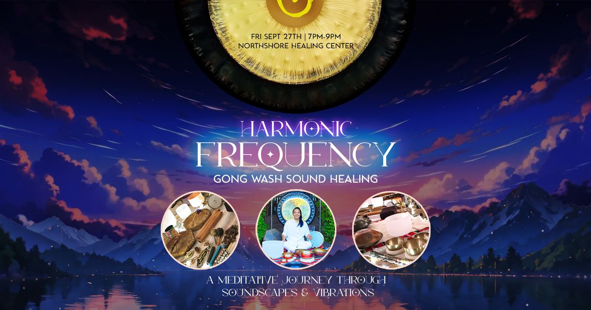 Gong Wash Sound Healing: Harmonic Frequency