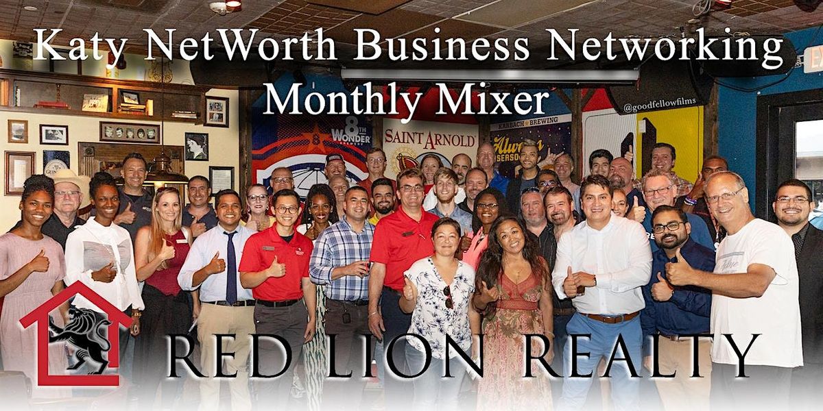 Katy NetWorth Business Networking Monthly Mixer