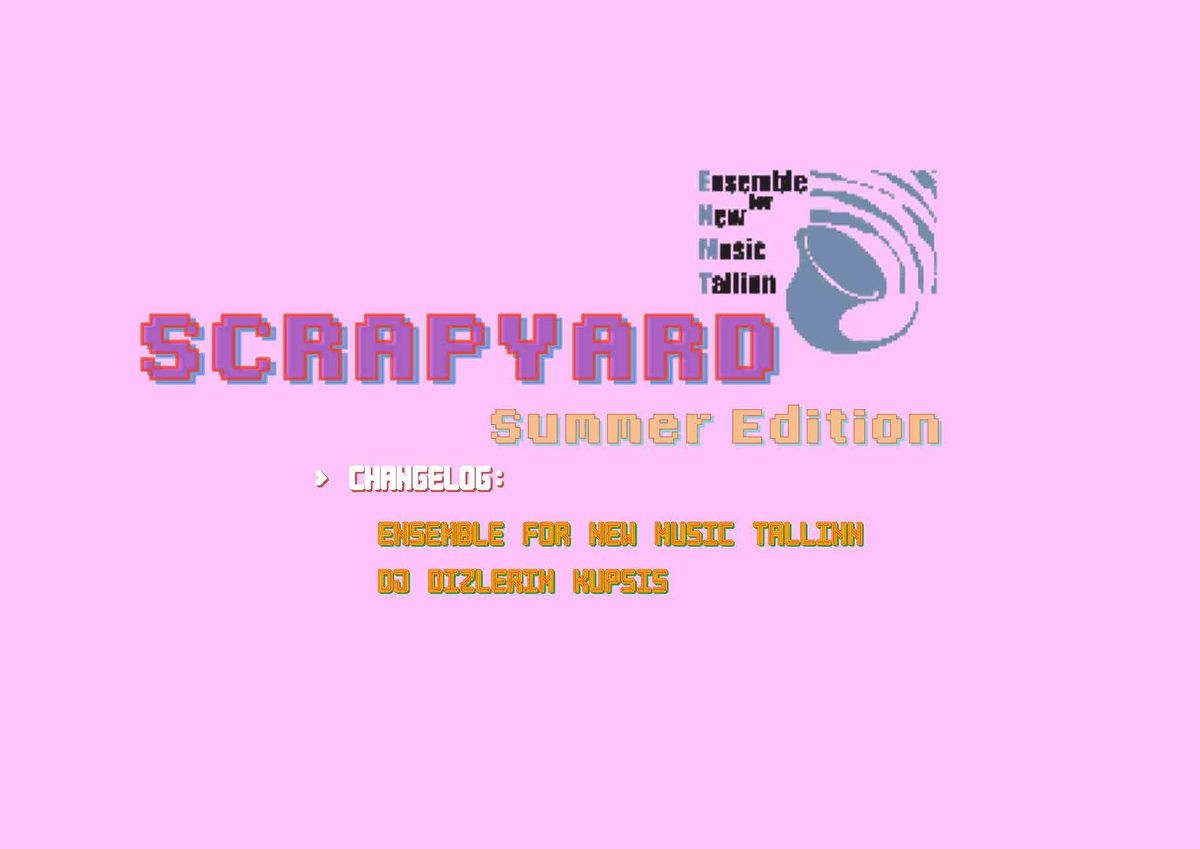 SCRAPYARD - Summer Edition (feat. Dizlerim K\u00fcpsis)