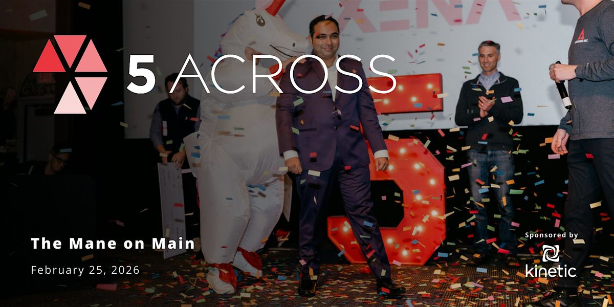 5 Across February 2026 Entrepreneur Pitch Competition - Awesome Inc