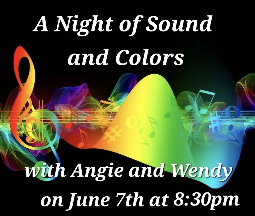 A Night of Sound and Colors with Angie and Wendy