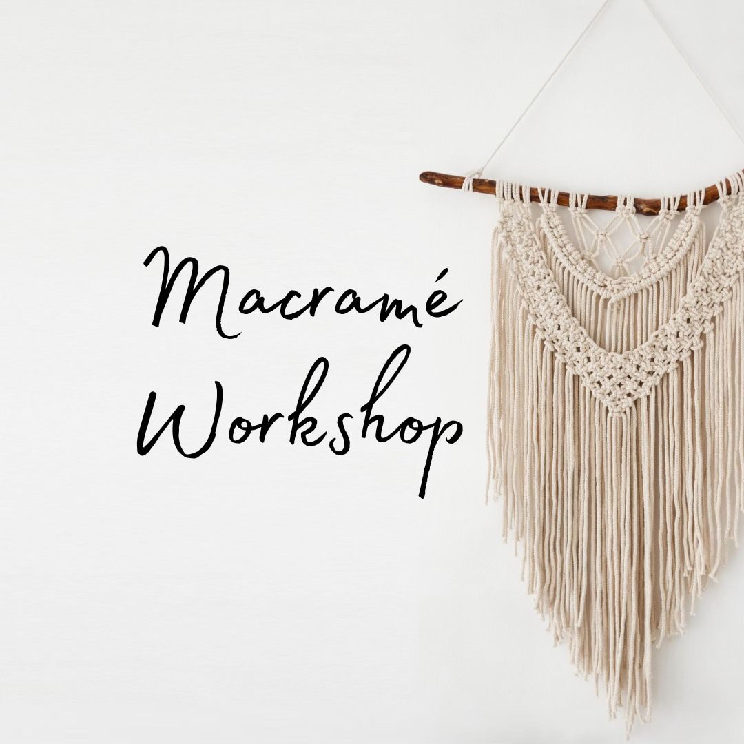 Macram\u00e9 Workshop