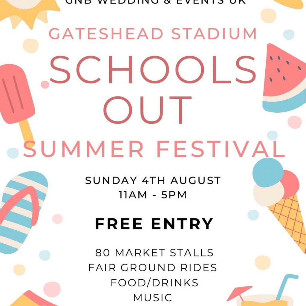 Schools Out Summer Festival Gateshead Stadium