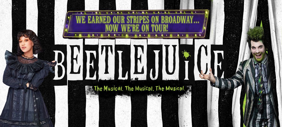 Beetlejuice - The Musical - Vancouver