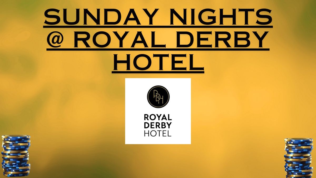 Sunday Poker at the Royal Derby Hotel Season 1 2024