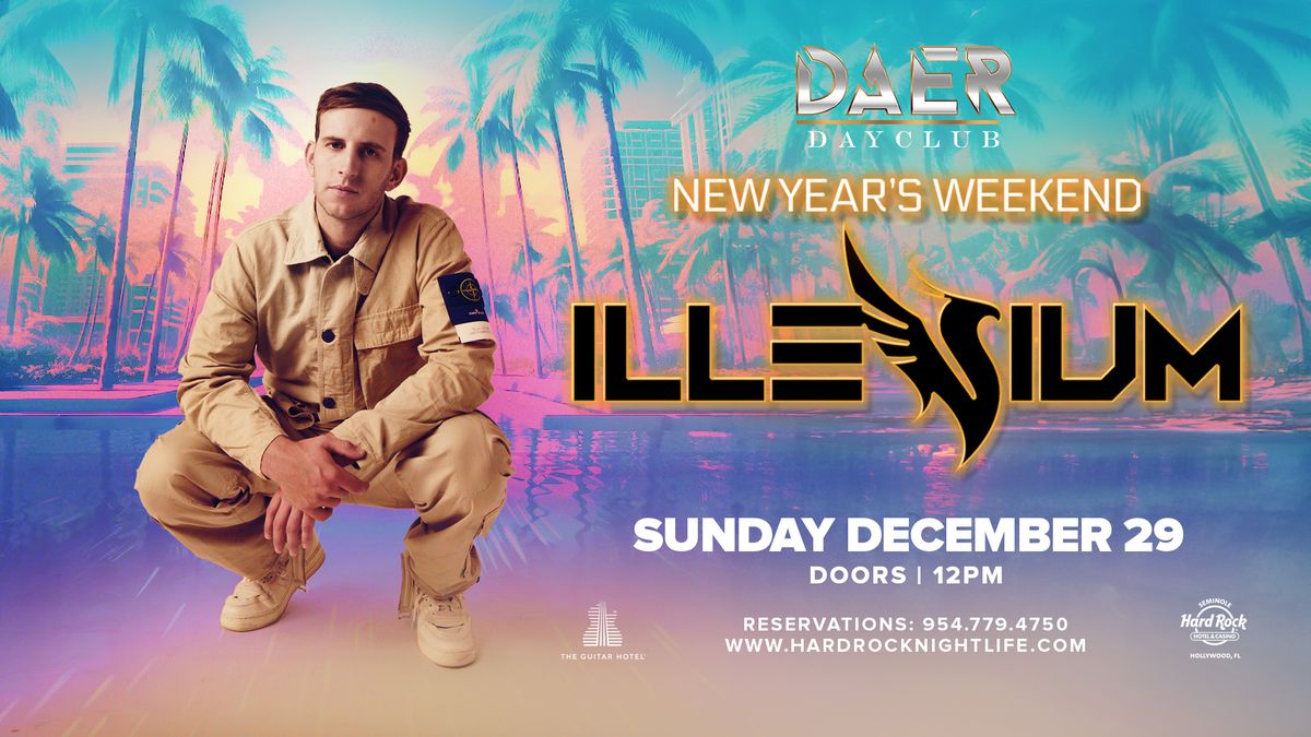 ILLENIUM | DAER Dayclub