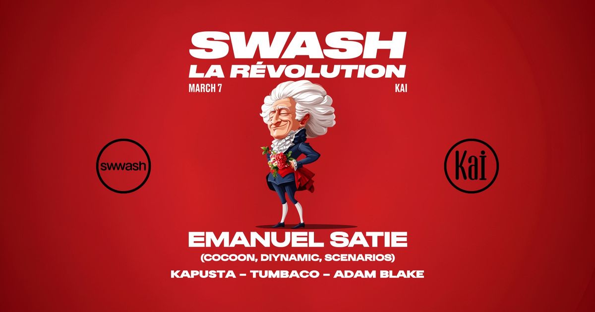 Swash La R\u00e9volution x Emanuel Satie