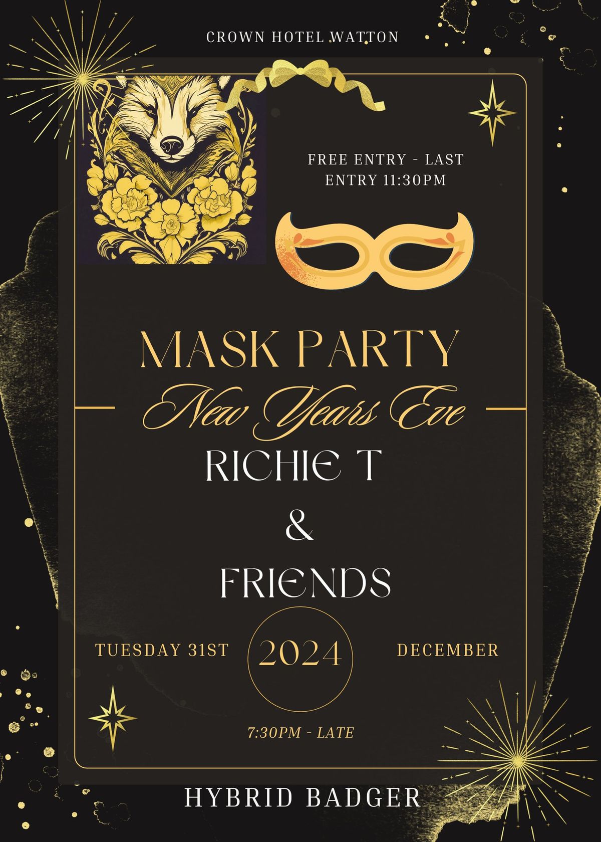 New Years Eve - Hybrid Badger Mask Party - Richie T & Friends