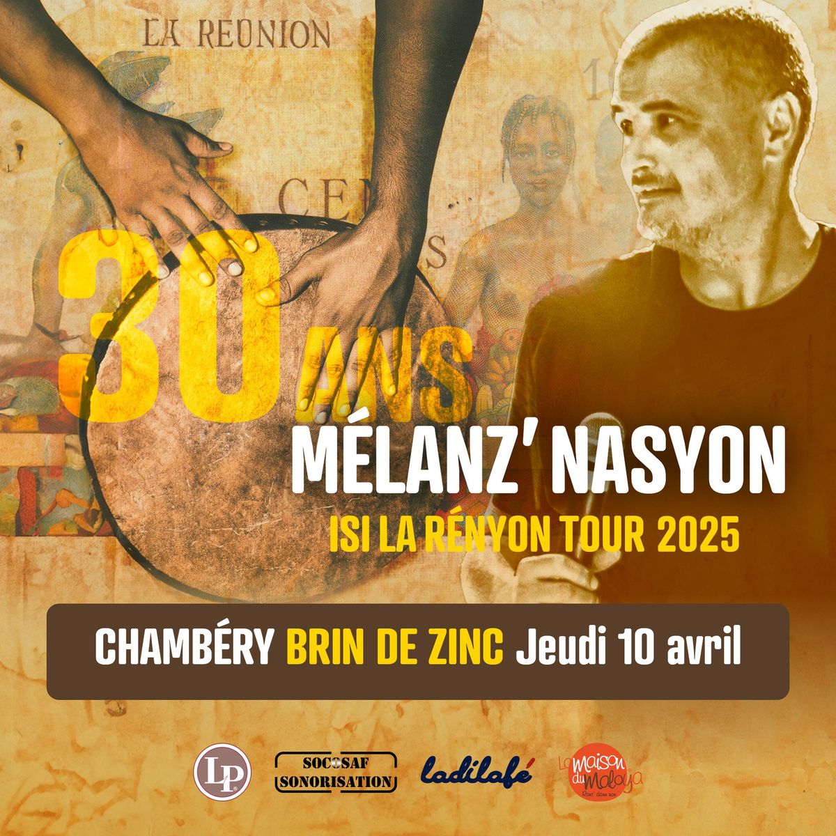 MELANZ NASYON - 30 ANS - ISI LA RENYON A CHAMB\u00c9RY (SALLE LE BRIN DE ZINC) JEUDI 10 AVRIL 2025