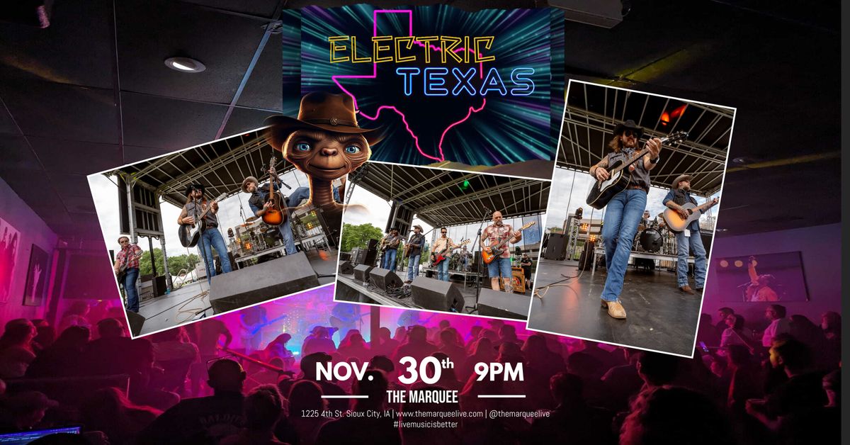 Electric Texas at The Marquee