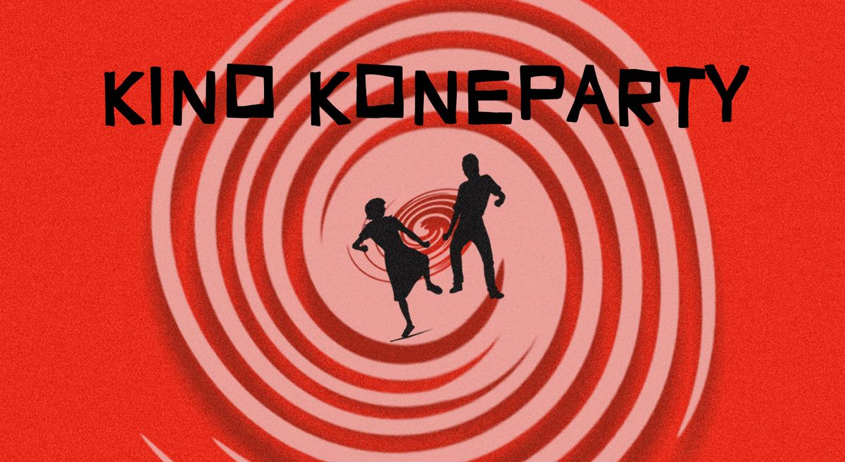 KINO KONEPARTY: Film Tonight! + JEHU 