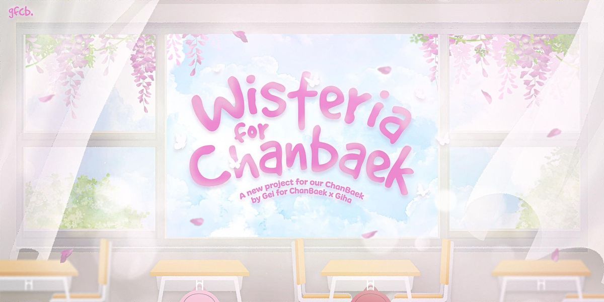 Wisteria for ChanBaek | For Chanyeol & Baekhyun