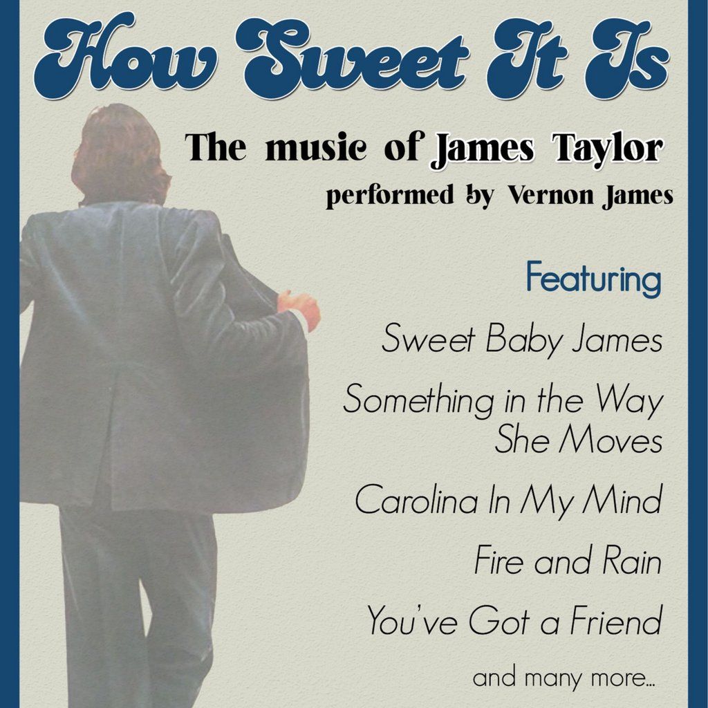 The Music of JAMES TAYLOR - How Sweet It Is