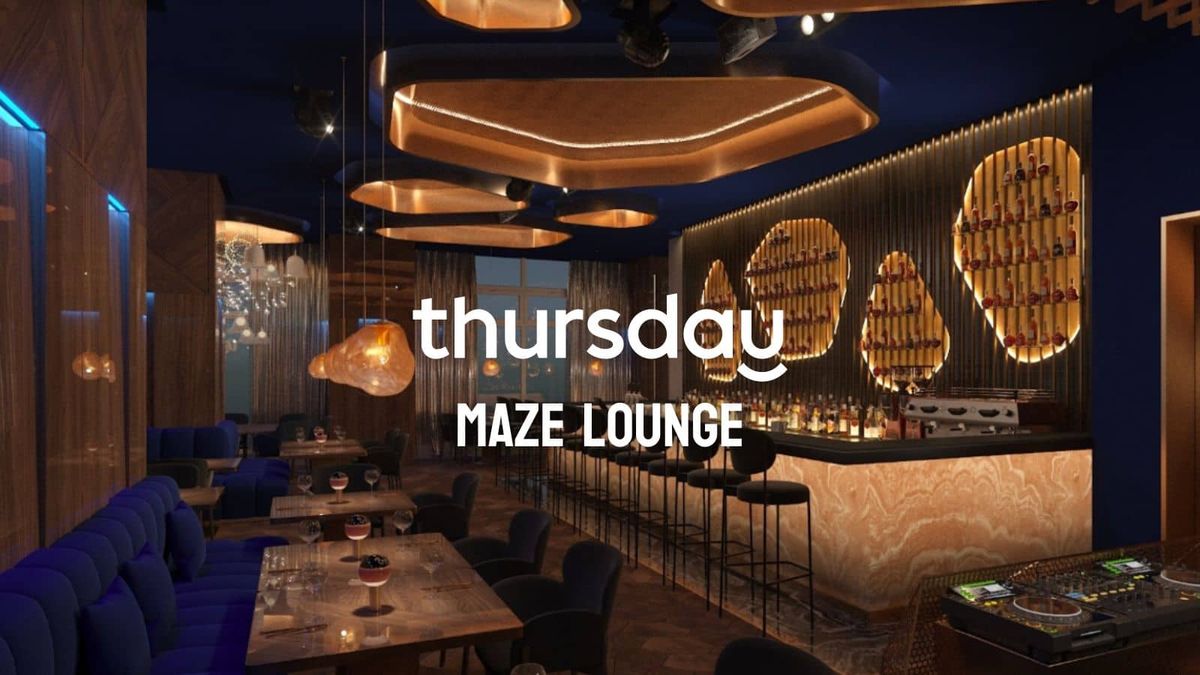 Thursday | Maze Lounge | Miami