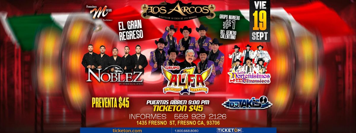 EL GRAN REGRESO DEL # 1 ALFA 7 , NOBLEZ Y NORTE\u00d1ISIMOS