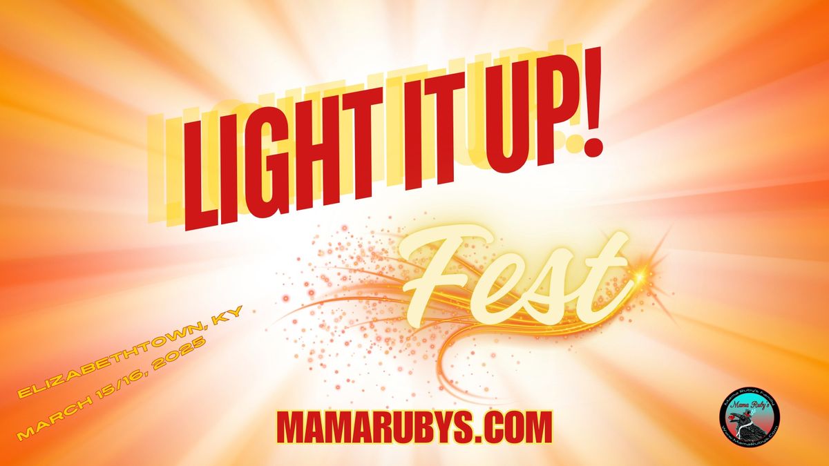 Light It Up! Fest