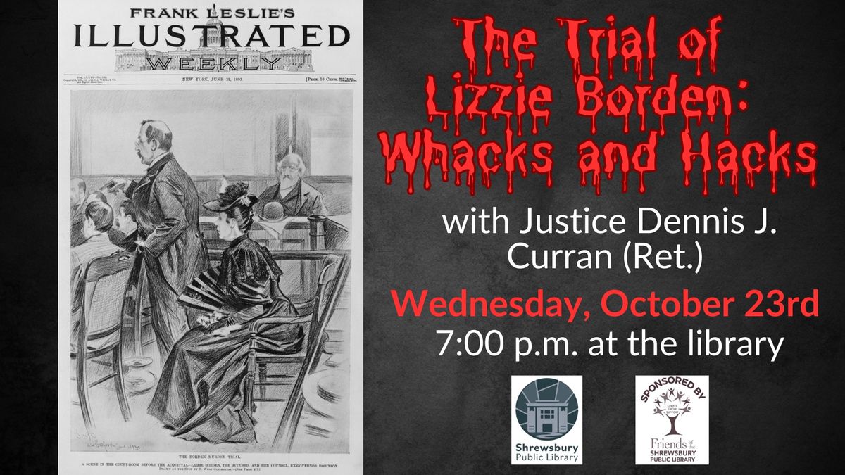 The Trial of Lizzie Borden: Whacks and Hacks