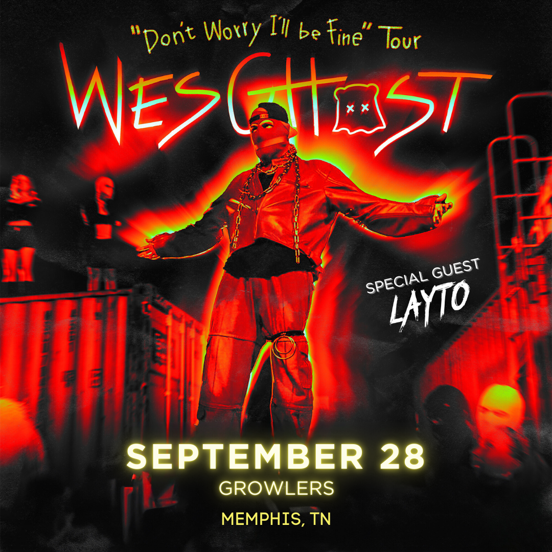 WesGhost - \u201cDon\u2019t Worry I\u2019ll Be Fine\u201d Tour at Growlers