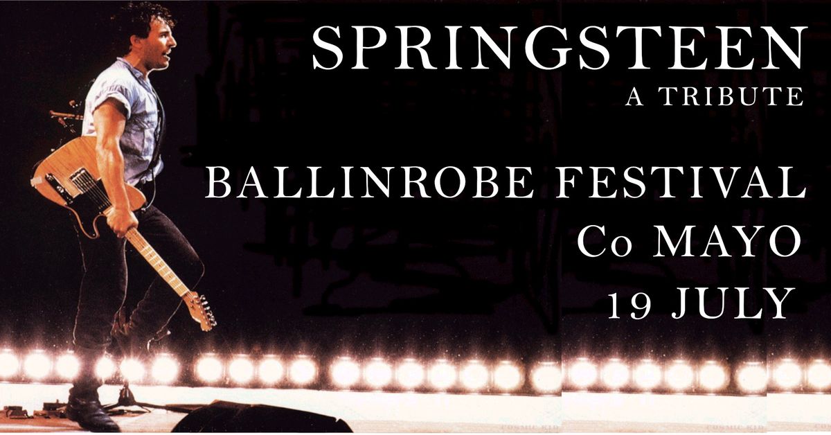 SPRINGSTEEN - A Tribute live @ Ballinrobe Festival