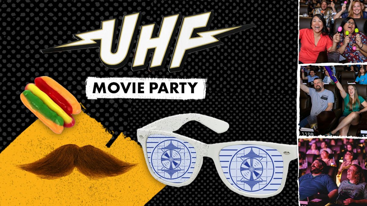 UHF Movie Party @ Alamo Drafthouse 