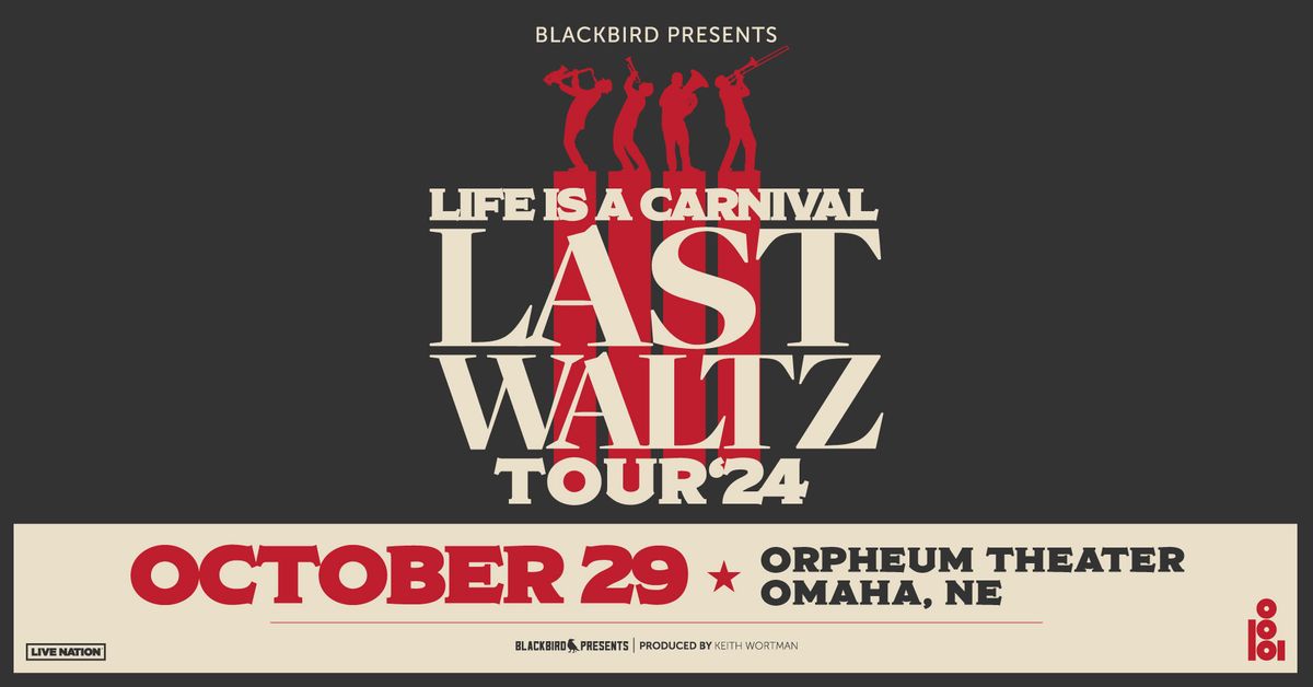 Life is a Carnival: The Last Waltz Tour 24'