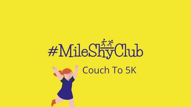 MileShyClub Couch To 5K - Starts 6th January!