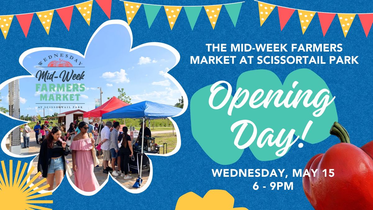 Wednesday Mid-Week Farmers Market at Scissortail Park Opening Day 