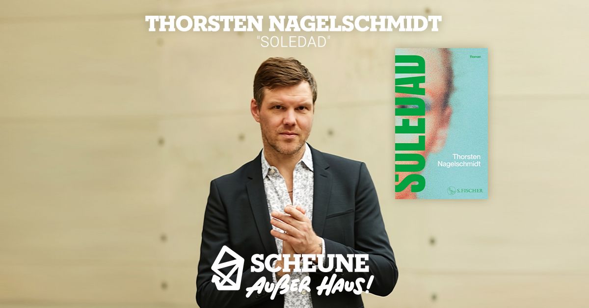 Abgesagt: Thorsten Nagelschmidt "Soledad"