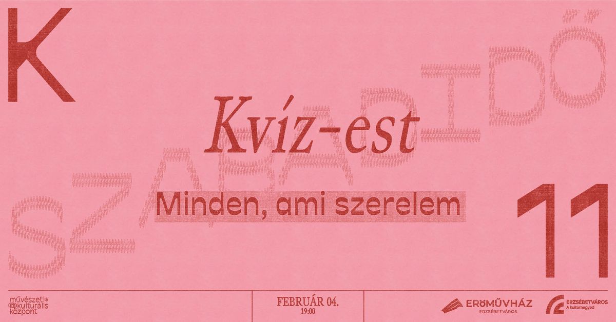 Kv\u00edz-est - Minden, ami szerelem