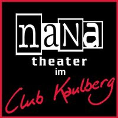 nana theater im Club Kaulberg