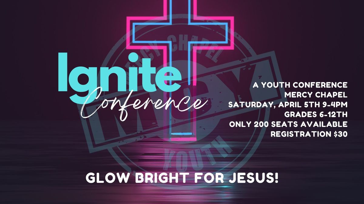 Ignite Youth Conference: Glow Bright for Jesus