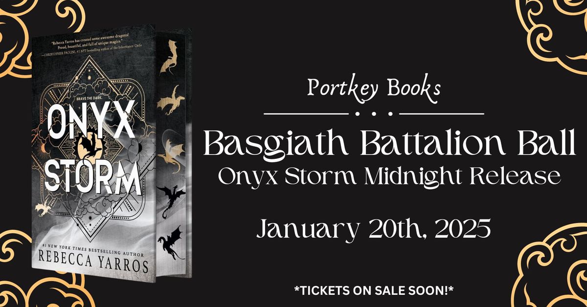 Basgiath Battalion Ball: Onyx Storm Midnight Release (Tickets on sale soon!)