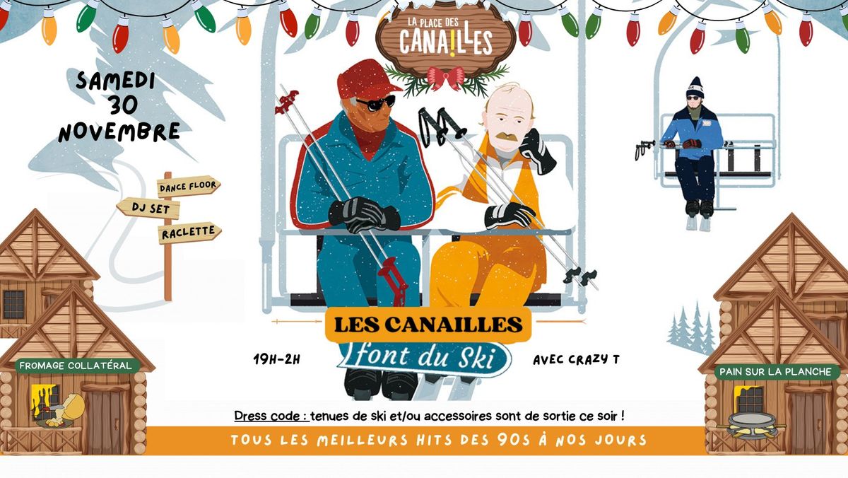 Les Canailles font du SKI \u26f7\ufe0f Samedi 30 novembre