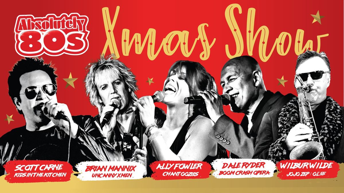 Absolutely 80s Xmas Show -Carne-Mannix -Fowler- Ryder - Wilde @ The Barn Bayswater