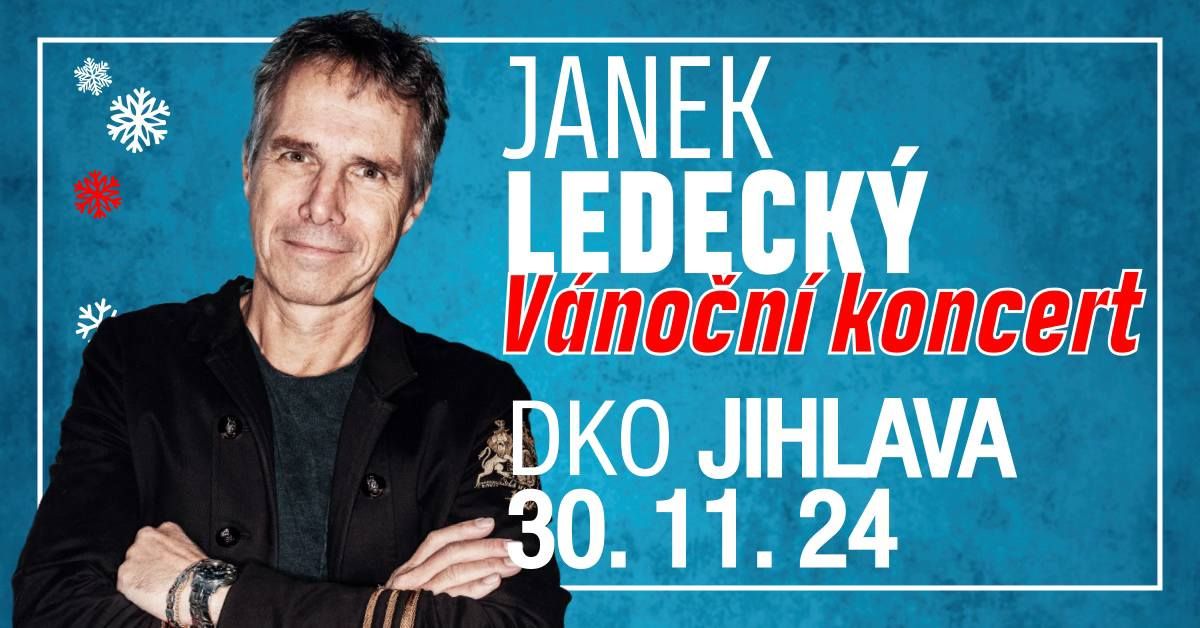 JANEK LEDECK\u00dd V\u00c1NO\u010cN\u00cd KONCERT 2024 \/ DKO Jihlava