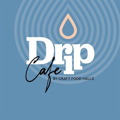 Drip Cafe by Craft Food Halls
