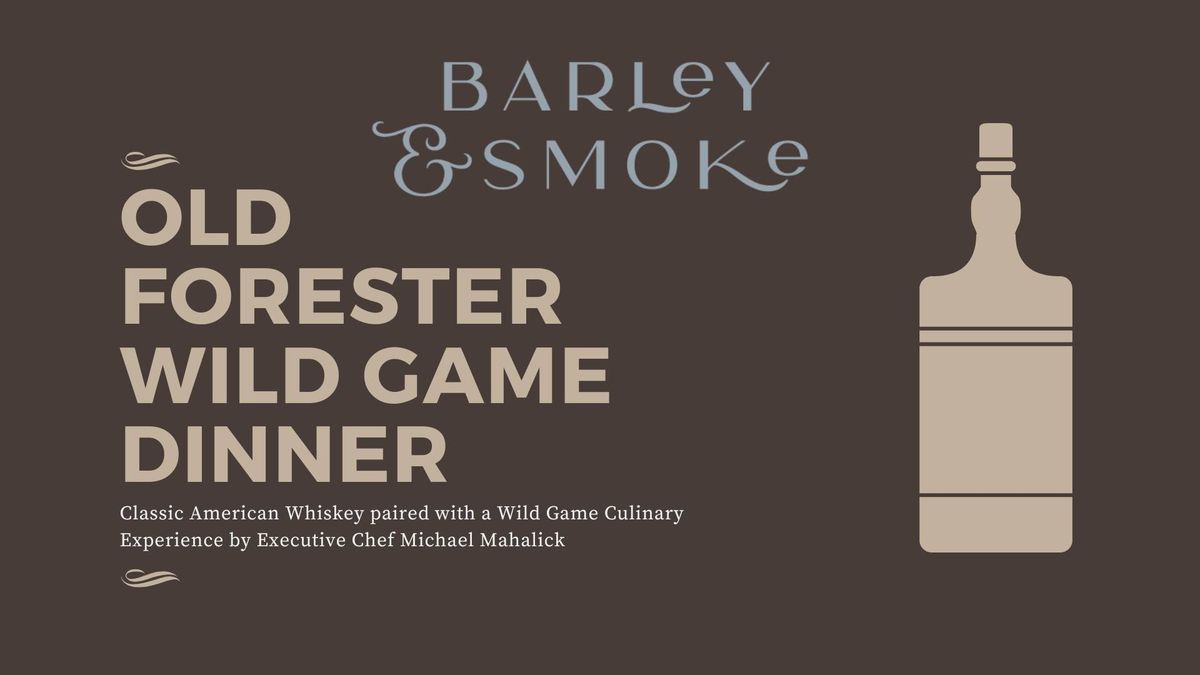 Old Forester Wild Game Dinner