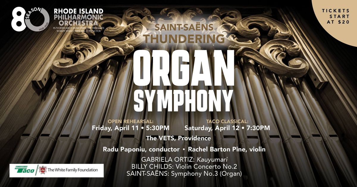 TACO Classical Concert- Saint-Sa\u00ebns Thundering Organ Symphony